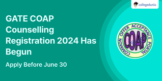 GATE COAP Counselling Registration 2024 Has Begun; Apply Before June 30