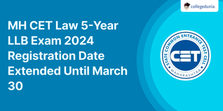 MH CET Law 5-Year LLB Exam 2024 Registration Date Extended Until March 30; Register Here