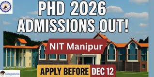 NIT Manipur Begins PhD Admissions 2026; Apply Till December 12 @nitmanipur.ac.in