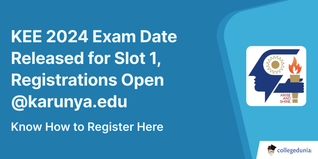 KEE 2024 Exam Date Released for Slot 1, Registrations Open @karunya.edu; Check Dates Here
