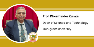 Gurugram University, Dean of Science and Technology: Prof. Dharminder Kumar Interview