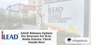 iLEAD Kolkata Updates Fee Structure for M.Sc. Media Science 2025-2026: Check Complete Details