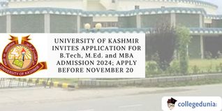 University of Kashmir Invites Application for B.Tech, M.Ed. and MBA Admission 2024; Apply Before November 20