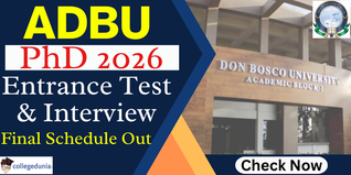 ADBU PhD 2026 Entrance Test & Interview Final Schedule Out; Exams from March 16