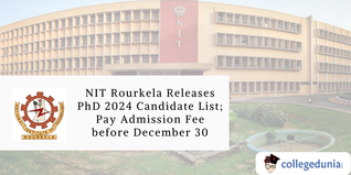 NIT Rourkela Releases PhD 2024 Candidate List; Pay Admission Fee before December 30