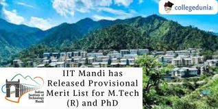 IIT Mandi Has Released Provisional Merit List  for MTech (R) and PhD; Check Here For More Details