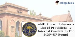 AMU Aligarh Releases a List of Provisionally Internal Candidates For MOP-UP Round; Check Here