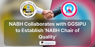 NABH Collaborates with GGSIPU to Establish 'NABH Chair of Quality'; Check Details Here