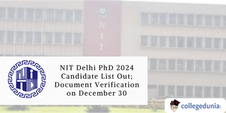 NIT Delhi PhD 2024 Candidate List Out; Document Verification on December 30