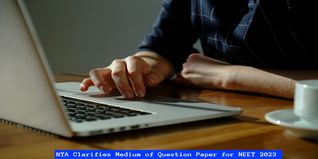NTA Clarifies Medium of Question Paper for NEET 2023; Check Details Here
