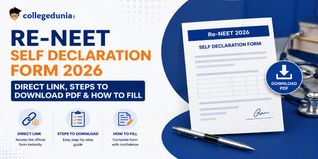 Re-NEET Self Declaration Form 2026: Direct Link, Steps to Download PDF & How to Fill
