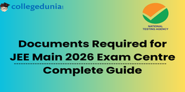 Documents Required at JEE Main Exam Center