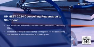 UP NEET UG 2024 Guidelines Out @upneet.gov.in, Counselling Registration to Start Soon