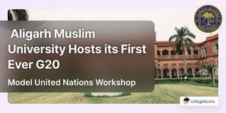 Aligarh Muslim University Hosts its First Ever G20 Model United Nations Workshop; Check Details Here
