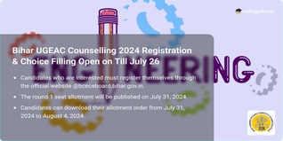 Bihar UGEAC Counselling 2024 Registration & Choice Filling Open Till July 26; Get Direct Link Here