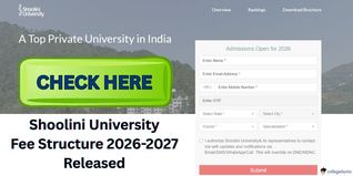 Shoolini University Fee Structure 2026-2027 Released @shooliniuniversity.com; Get more Details Here