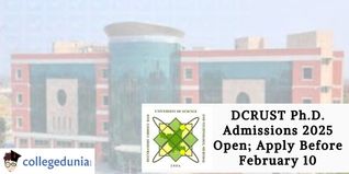 DCRUST Ph.D. Admissions 2025 Open; Apply Before February 10