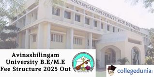 Avinashilingam University B.E/M.E Fee Structure 2025 Out; Check Details Here!