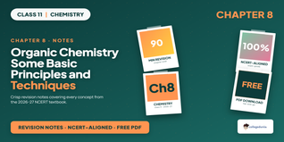 Class 11 Chemistry Chapter 8 Organic Chemistry Some Basic Principles and Techniques Notes PDF