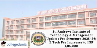 St. Andrews Institute of Technology & Management Updates Fee Structure 2025-26; B.Tech Fee Increases to INR 1,05,000
