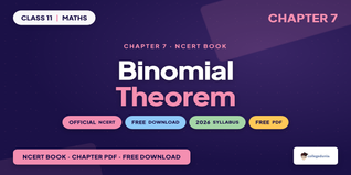NCERT NCERT Book PDF Class 11 Maths Chapter 7 Binomial Theorem