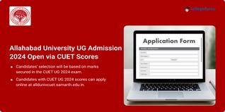 Allahabad University UG Admission 2024 Open Via CUET Scores, Apply till July 30