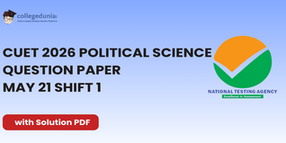 CUET 2026 Political Science May 21 Shift 1 Question Paper- Download Answer Key and Solution PDF