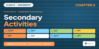 Secondary Activities Class 12 Handwritten Notes PDF