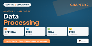 Data Processing Class 12 Geography NCERT Book PDF Download
