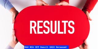 MAH MCA CET Result 2023 Released @cetcell.mahacet.org; Download MCA CET Score Card Here
