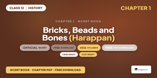 NCERT Book Class 12 History Chapter 1 Bricks, Beads and Bones