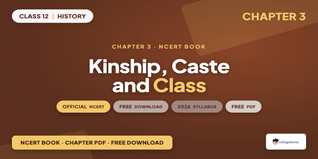 NCERT Book Class 12 History Chapter 3 Kinship, Caste and Class