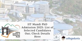 IIT Mandi PhD Admission 2025: List of Selected Candidates Out; Check Details Here