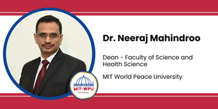 MIT World Peace University, Dean - Faculty of Science and Health Science: Dr. Neeraj Mahindroo Interview