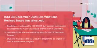 ICSI CS December Session 2024 Examinations for Executive and Professional Programs Revised Dates Out @icsi.edu, Check Complete Schedule Here!