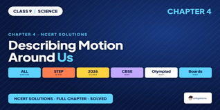 Describing Motion Around Us Class 9 Science NCERT Solutions