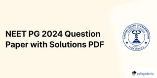 NEET PG 2024 Question Paper (Available) with Solutions PDF Shift 1