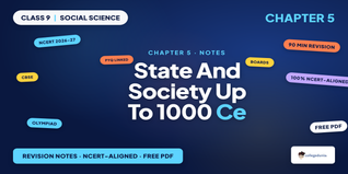 State and Society up to 1000 CE Class 9 Social Science Notes