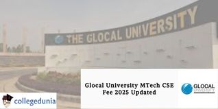 Glocal University MTech CSE Fee 2025 Updated: Check Fee Details Here