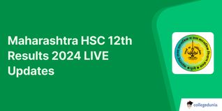 Maharashtra HSC 12th Results 2024 LIVE Updates: MSBSHSE 12th Results OUT at mahresult.nic.in