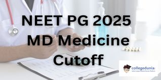 NEET PG MD Medicine Cutoff 2025: Check College-wise Expected Cutoff Rank