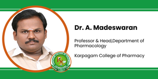 Karpagam College of Pharmacy, Professor & Head, Department of Pharmacology: Dr. A. Madeswaran Interview