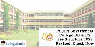 Pt. JLN Government College UG & PG Fee Structure 2025 Revised; Check Now
