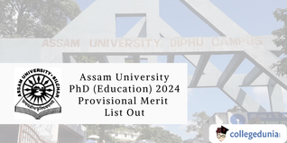 Assam University PhD (Education) 2024 Merit List Out; Check Details Here!