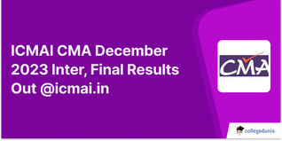 ICMAI CMA December 2023 Inter, Final Results Out @icmai.in; Get Direct Link Here