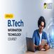 B.Tech Information Technology: Course Details, Subjects, Scope, and Career Opportunities
