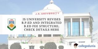 JS University Revises B.P.Ed and Integrated B.Ed Fee Structure; Check Details Here