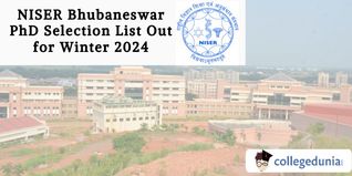 NISER Bhubaneswar PhD Selection List Out for Winter 2024; Check Direct Link Here