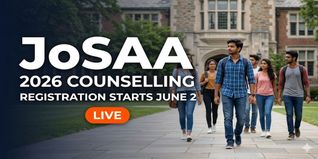 JoSAA 2026 Counselling Registration to Begin From June 2; Six Rounds Expected