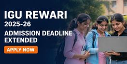 IGU Rewari UG and PG Admission Deadline Extended to August 31 2026